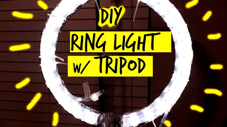 HOW TO: DIY RING LIGHT W. TRIPOD