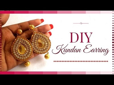 How to Make Kundan Jewellery at Home - Easy party Wear earrings making tutorial  BY Maya Kalista!