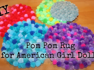 How to Make Pom Pom Rug for American Girl Doll - easy DIY