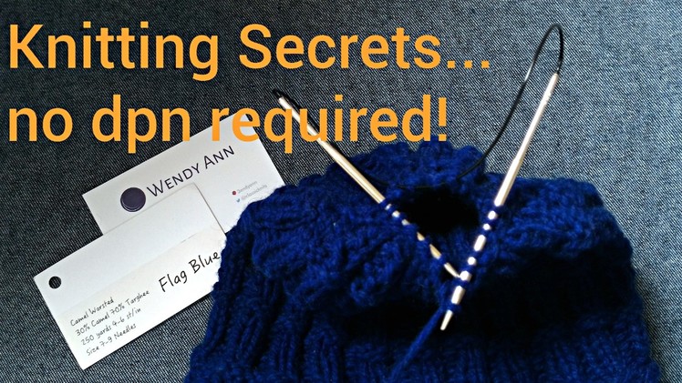 Knitting Tips - You Don't Have to Switch to Double Pointed Needles  - Decrease with Circulars Only!