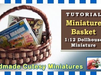 MINIATURE BASKET FOR YOUR DOLLHOUSE - COMPLETE TUTORIAL, HOW TO WEAVE A MINI BASKET