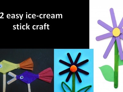 2 Simple ice-cream stick craft.