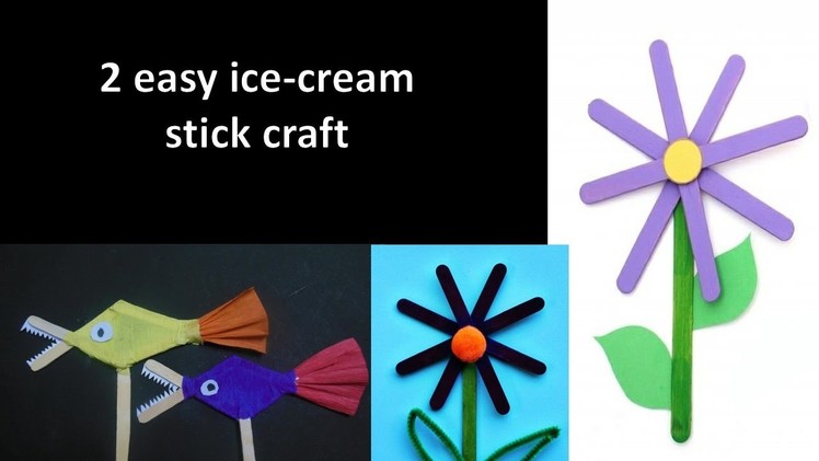 2 Simple ice-cream stick craft.