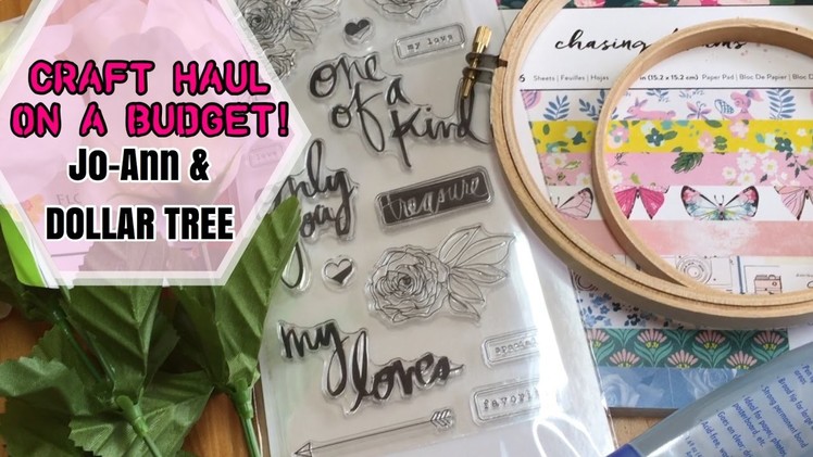 Craft Haul on a Budget.Jo-Ann's & Dollar Tree | I'm A Cool Mom