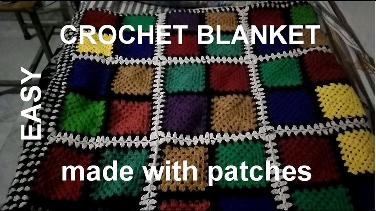Crochet blanket (HINDI) MADE WITH PATCHES (VERY EASY )