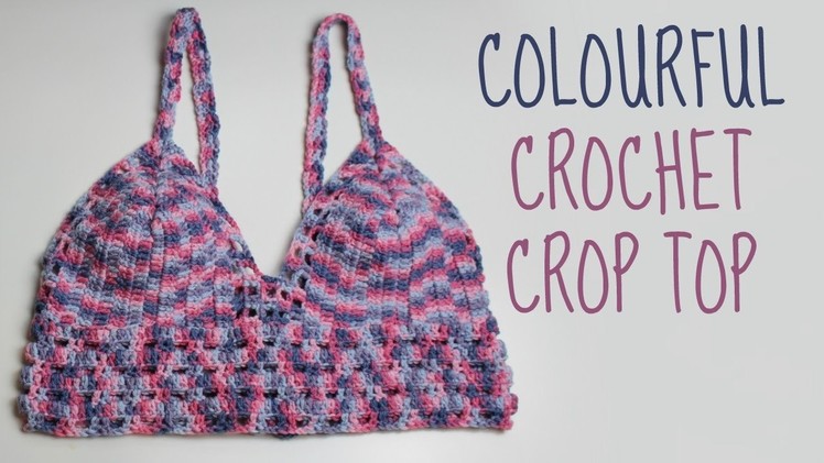 Crochet Top | Colourful Crop Top | Easy Tutorial