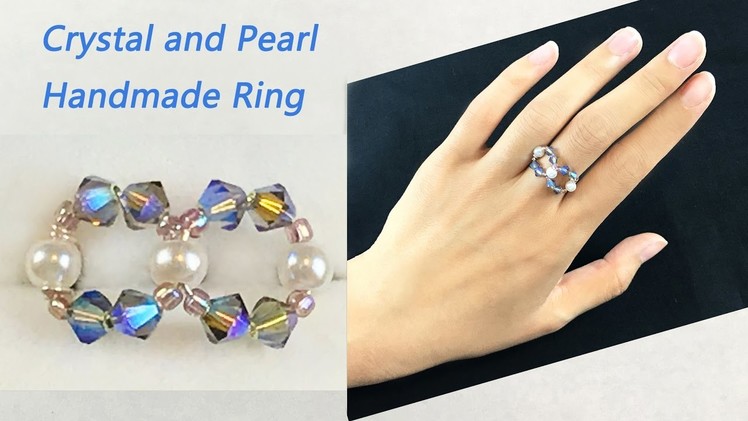 DIY Beading Crystal & Pearl Ring: Handmade Wire and Beading Ring