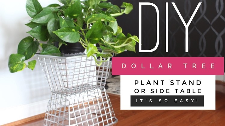 DIY | Dollar Tree Side Table | Plant Stand | Budget Friendly and Simple