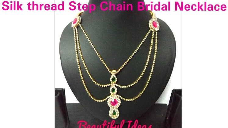 DIY.How to make Silk thread Step Chain Bridal Necklace.Step Chain Bridal Necklace. Tutorial. 