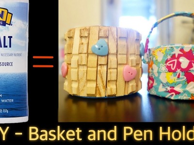 DIY - Mini Basket and Pen Holder Craft from Recycled Salt Box | Best from Waste