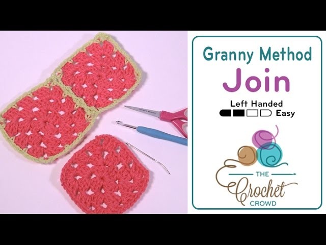 How to Join Granny Squares - Flat Braid Continuous Join LH