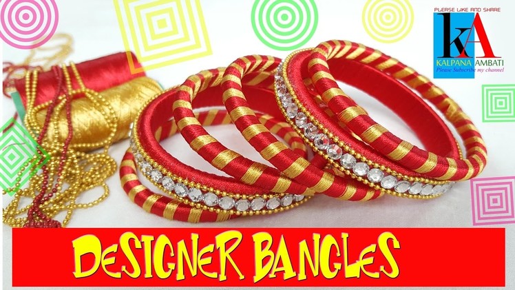 How to make designer silk thread bangles at home tutorials || DIY ||