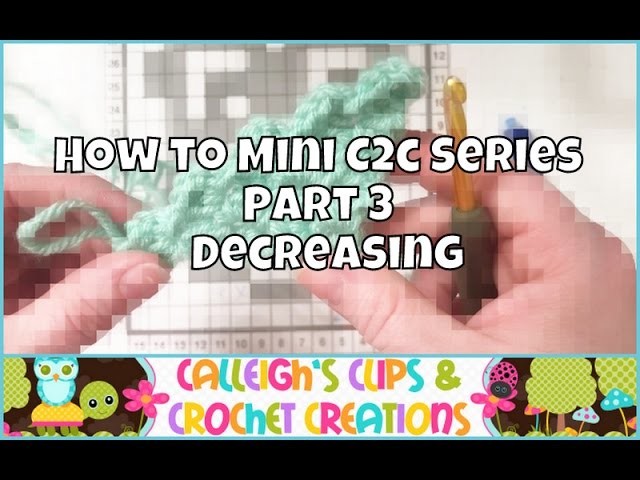How to Mini C2C : Part 3 Decreasing