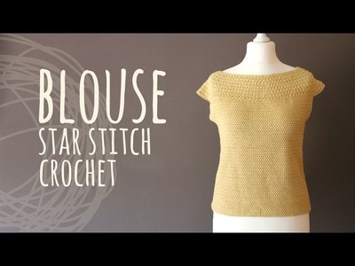 Tutorial Crochet Easy Blouse Star Stitch