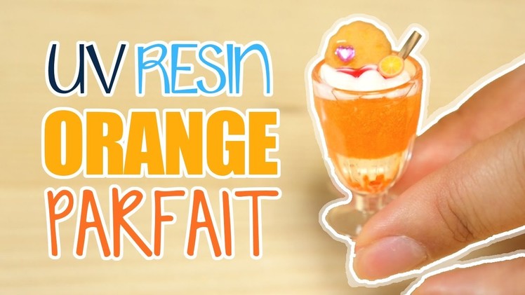 [UV Resin] Orange Parfait | Watch Me Craft ♡