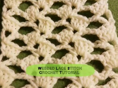 Webbed Lace Stitch Crochet Tutorial