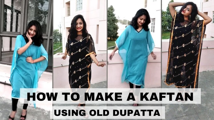 How to convert your OLD DUPATTA into a KAFTAN kurta || NO SEW || 10 minute DIY