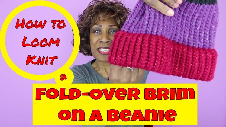 How to Loom Knit a Fold-Over Brim