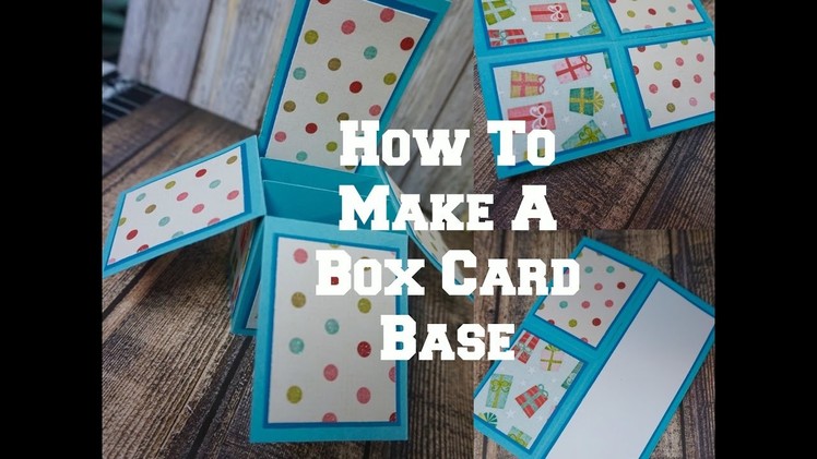 How To Make A Box Card Base