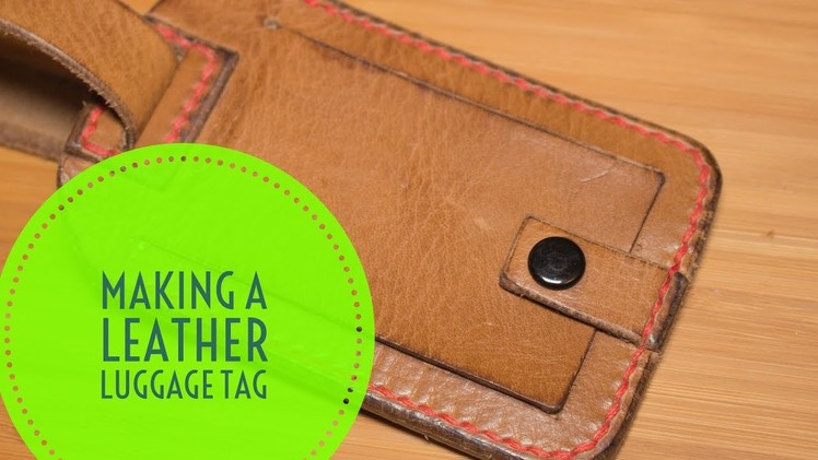How to make a leather luggage tag