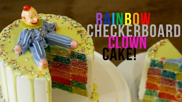 HOW TO MAKE A RAINBOW CHECKERBOARD CLOWN CAKE - BAKE BITES