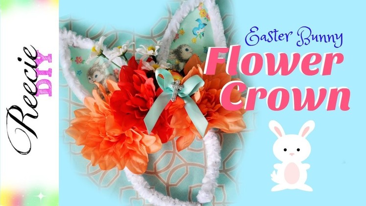 How to make an Easter Bunny Flower Crown