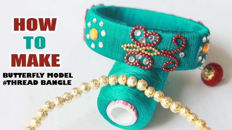 How to Make Butter fly Model thread Bangle Easy at home step by step | Zool tv