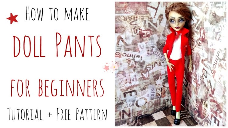 How to make doll pants. trousers - Monster High pants easy for beginners + free pattern