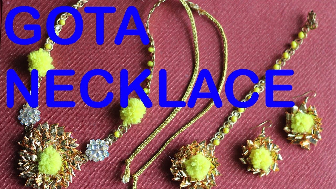 HOW TO MAKE GOTA NECKLACE (FOR MEHNDI AND HALDI CEREMONY) AT HOME | DO IT YOURSELF WITH GOTA LACE