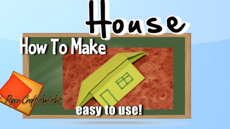 How to make house. Origami house easy.