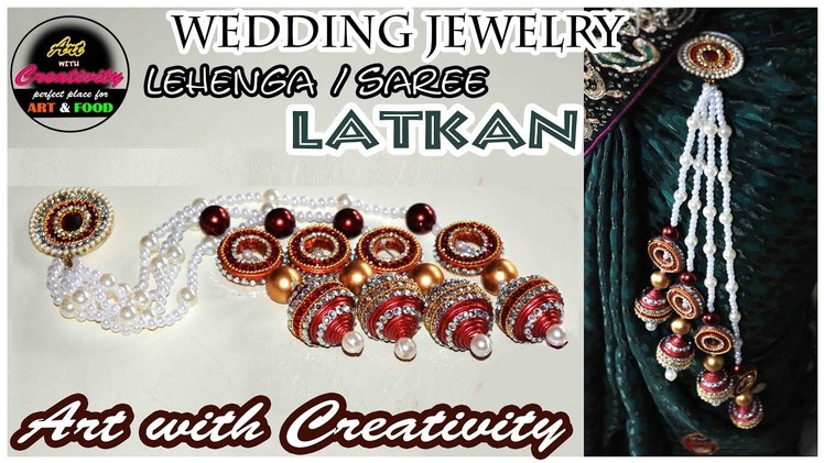 HOW TO : Make lehenga.Saree LATKAN | Wedding Jewelry | Paper made | Art with Creativity 168