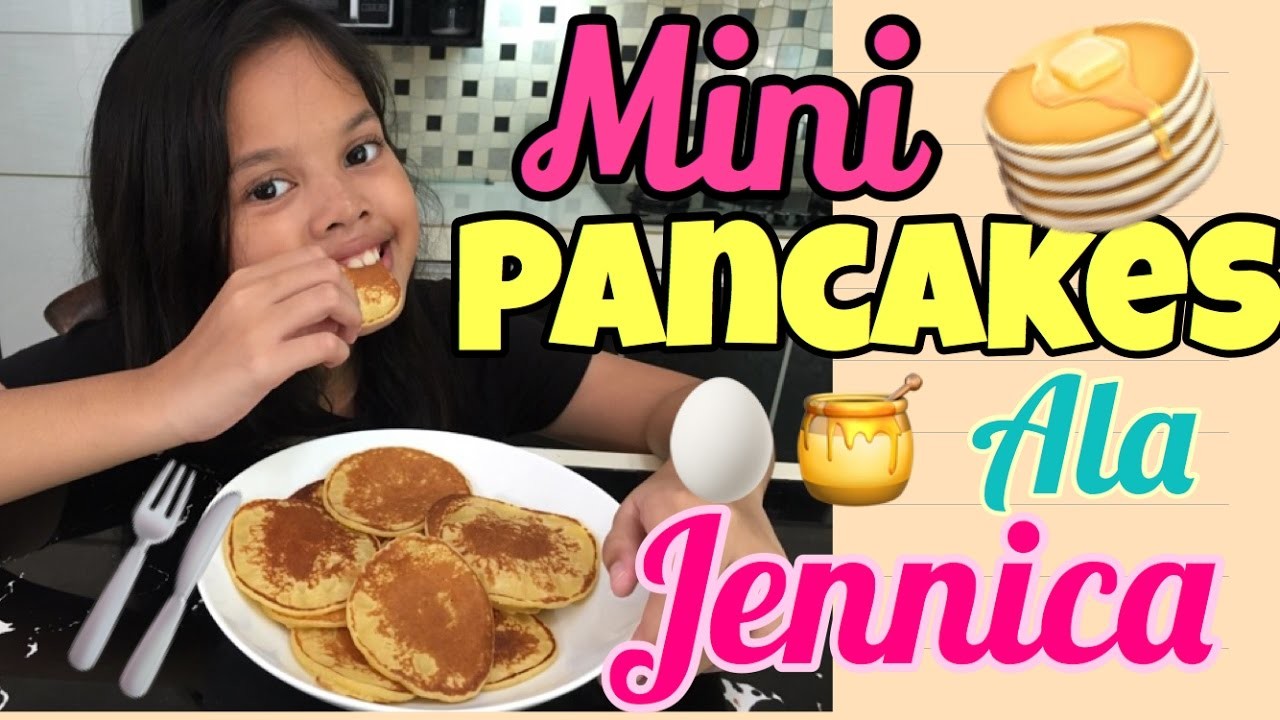 How To Make Pancakes| Mini Pancakes Ala Jennica
