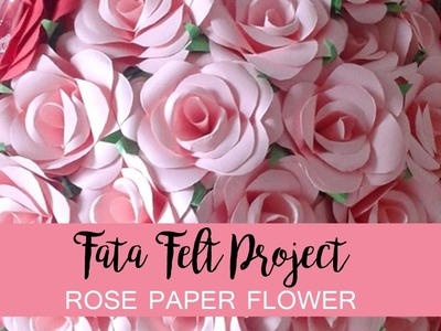 How to Make Rose Paper Flower -fatafeltproject