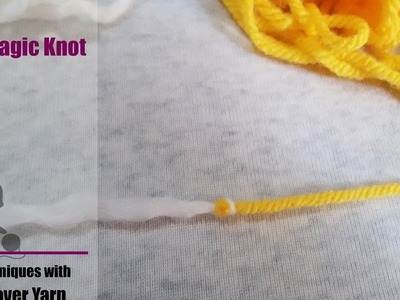 How to make the Magic Knot || How to Join two yarns