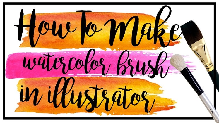 How to make watercolor brush in illustrator