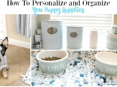 How to Organize for a New Puppy #DineWithCesar #TreatWithCesar