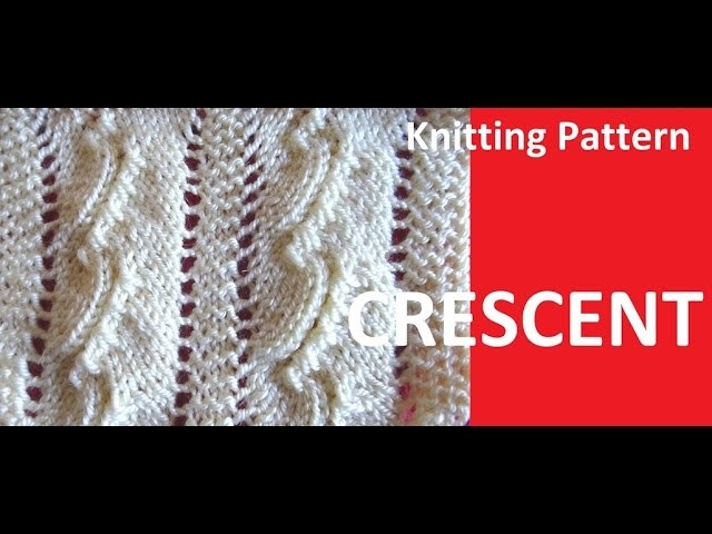 Knitting Pattern * CRESCENT *