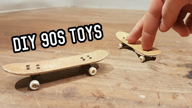 90's Toys DIY- Finger Skateboard