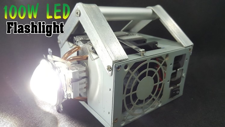 DIY 9000 Lumens 100W LED Flashlight Mounted in PC Power Supply