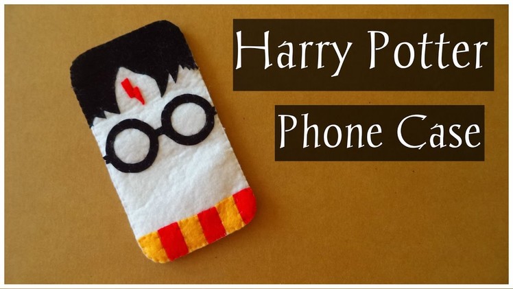 DIY: Harry Potter Felt Phone Case | My Crafting World