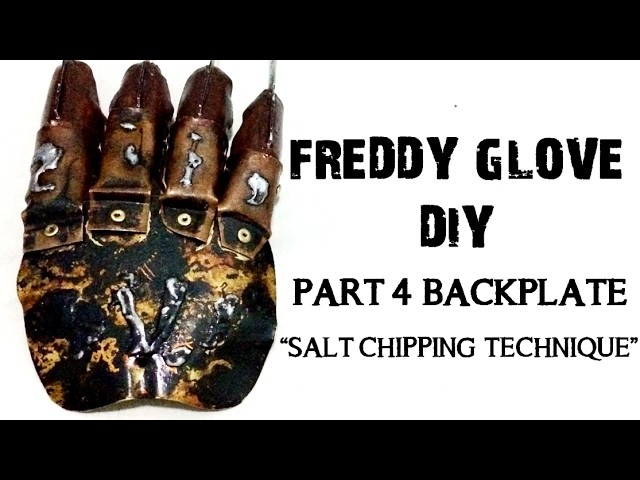 Freddy Glove (DIY) - Basic Part 4 Backplate Weathering (Salt Chipping Technique)