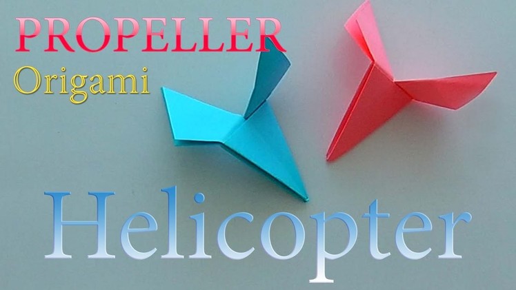 How to make a Paper Helicopter (Propeller)? Origami for Boys. Origami Game