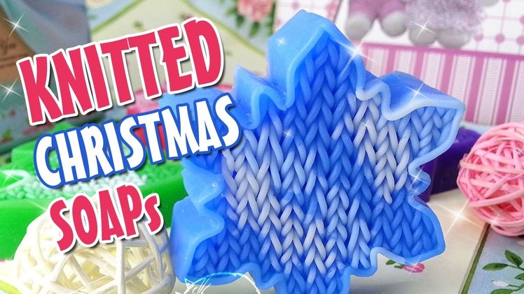 Knitted Christmas soap - DIY glycerin soap idea