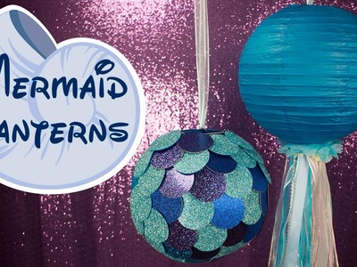 Mermaid DIY Paper Lanterns | BalsaCircle.com