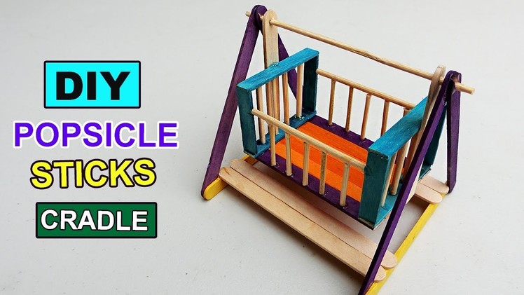 Popsicle stick Crafts - Cradle Toy for kids DIY