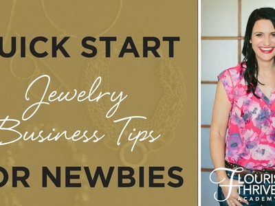Quick Start Jewelry Business Tips for Newbies