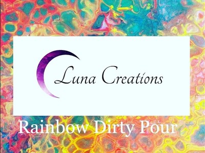 Rainbow Dirty Pour Fluid Painting-Luna Creations