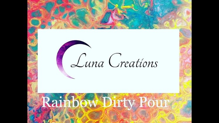 Rainbow Dirty Pour Fluid Painting-Luna Creations