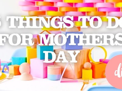 5 EASY DIY MOTHERS DAY GIFT IDEAS FOR KIDS - FAMILY FUN TIME