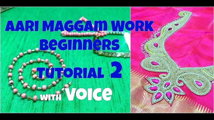 Aari Work. Maggam Work Beginners Tutorial with Voice | Tutorial 2 | Bead Work | Knotty Threadz!!